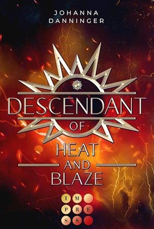 Cover for Johanna Danninger · Descendant of Heat and Blaze (Celestial Legacy 2) (Book) (2022)