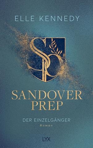 Cover for Elle Kennedy · Sandover Prep - Der Einzelgänger (Buch) (2024)