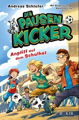 Cover for Andreas Schlüter · Die Pausenkicker – Anpfiff auf dem Schulhof (Bok) (2024)