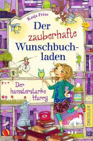 Cover for Katja Frixe · Der zauberhafte Wunschbuchladen 2. Der hamsterstarke Harry (Bog) (2023)
