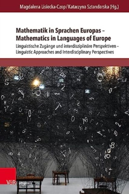 Cover for Mathematik in Sprachen Europas - Mathematics in Languages of Europe: Linguistische Zugange und interdisziplinare Perspektiven - Linguistic Approaches and Interdisciplinary Perspectives (Hardcover bog) (2023)