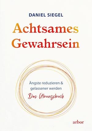 Cover for Daniel Siegel · Achtsames Gewahrsein (Book) (2022)