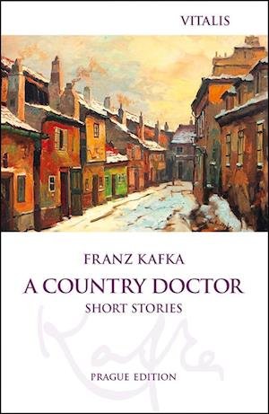Cover for Franz Kafka · A Country Doctor (Bog) [Prague edition] (2022)