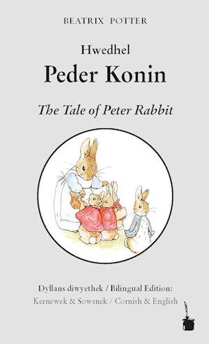 Cover for Beatrix Potter · Hwedhel Peder Konin / The Tale of Peter Rabbit (Book) (2024)