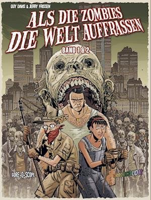 Cover for Guy Davis · Als die Zombies die Welt Auffraßen: Gesamtausgabe (Bog) (2023)