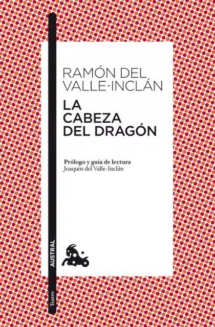 Cover for Ramon Del Valle-Inclan · La Cabeza Del Dragon (Book)
