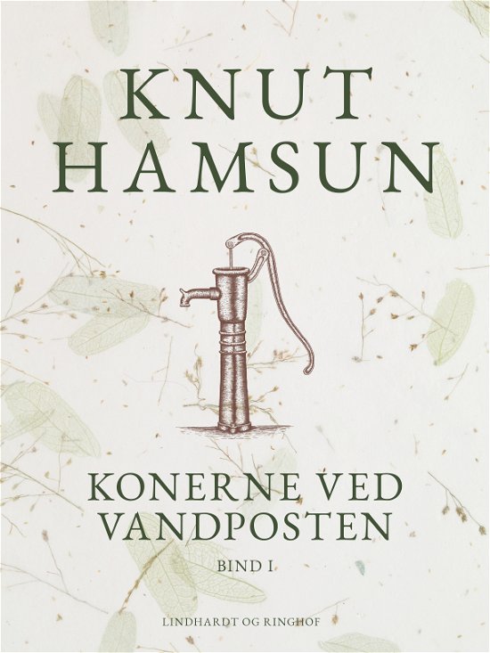 Cover for Knut Hamsun · Konerne ved vandposten. Bind I (Sewn Spine Book) [1.º edición] (2023)