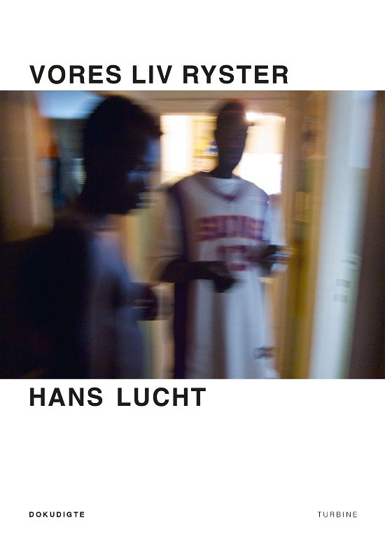 Hans Lucht · Vores liv ryster (Sewn Spine Book) [1st edition] (2024)