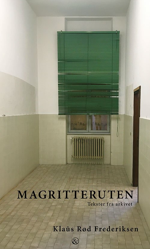 Cover for Klaūs Rød Frederiksen · Magritteruten (Sewn Spine Book) [1st edition] (2024)