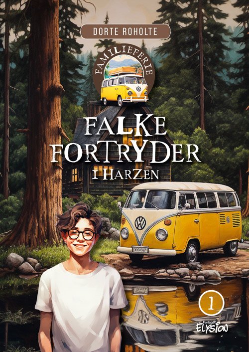 Cover for Dorte Roholte · Familieferie: Falke fortryder - i Harzen (Hardcover Book) [1er édition] (2024)