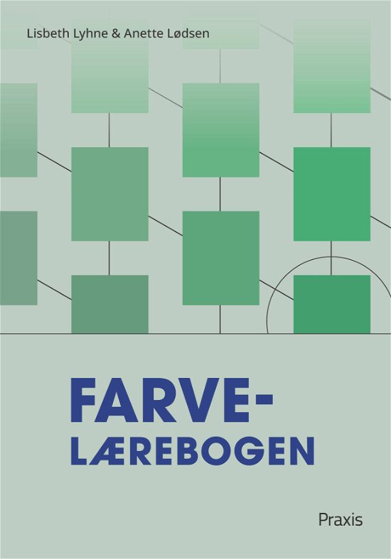 Cover for Anette Lødsen Lisbeth Lyhne · Farvelærebogen (Heftet bok) [2. utgave] (2001)