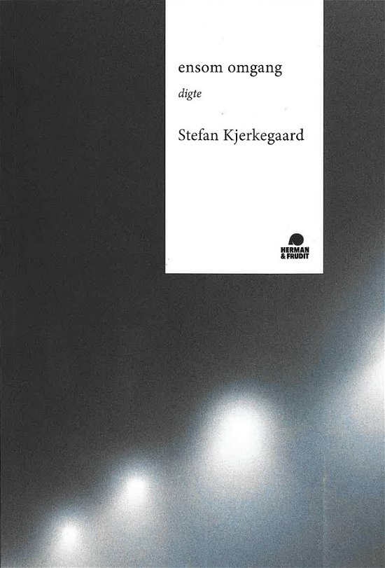 Cover for Stefan Kjerkegaard · Ensom omgang (Sewn Spine Book) [1º edição] (2024)