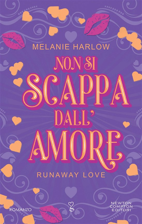 Cover for Melanie Harlow · Non Si Scappa Dall'amore (Bog)