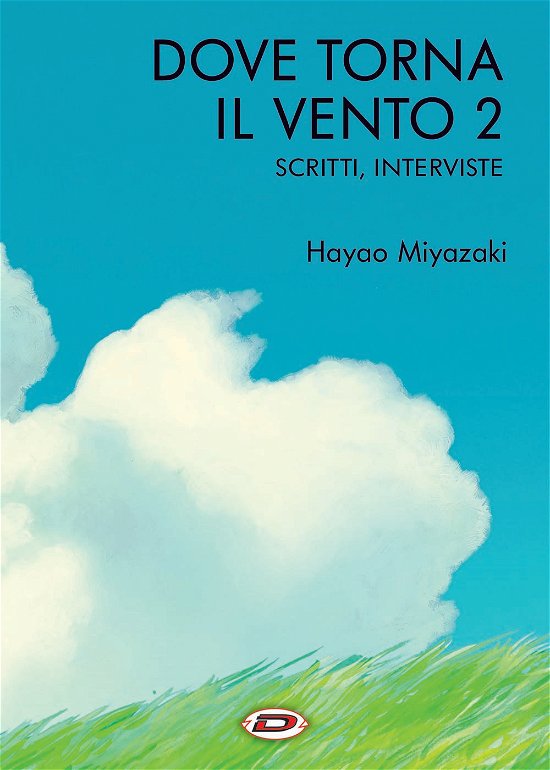 Cover for Hayao Miyazaki · Dove Torna Il Vento #02 - Scritte, Interviste (Book)