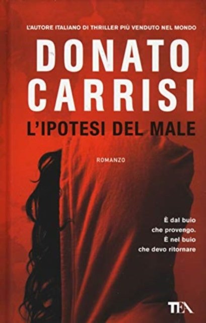 Cover for Donato Carrisi · L' Ipotesi Del Male (Bog)