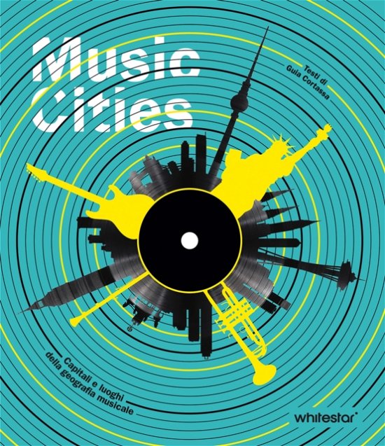Cover for Guia Cortassa · Music Cities: Capitals and Places of Musical Geography (Gebundenes Buch) (2024)