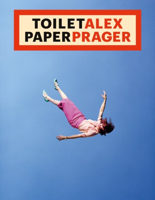 Cover for Alex Prager · Toilet Alex Paper Prager (Paperback Book) (2024)