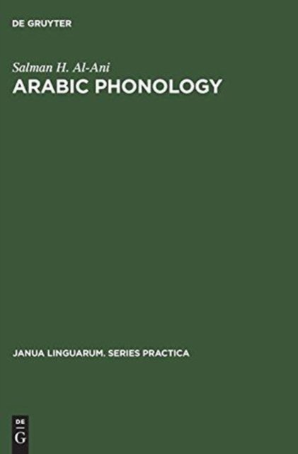 Arabic Phonology - Al-Ani - Bøger - De Gruyter Mouton - 9789027907271 - 1970