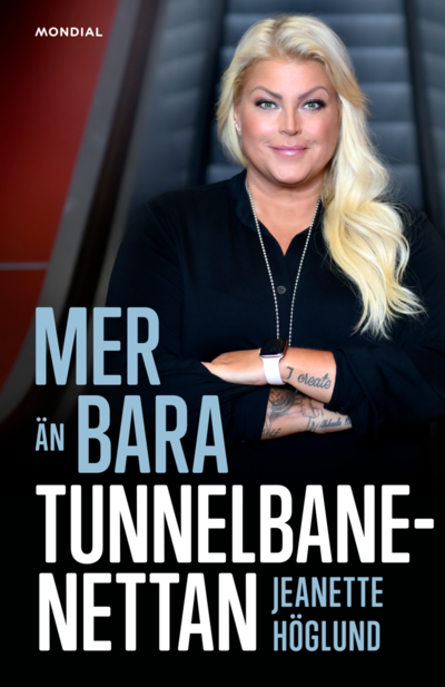Mer än bara Tunnelbanenettan - Jeanette Höglund - Bøger - Mondial - 9789180023344 - May 15, 2023