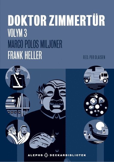 Cover for Frank Heller · Doktor Zimmertür volym 3, Marco Polos miljoner ; Mannen, som skrev oförrätt (Bok) (2024)