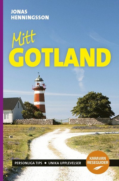 Mitt Gotland - Jonas Henningsson - Bøger - Karavan Förlag - 9789188709455 - 24. maj 2023
