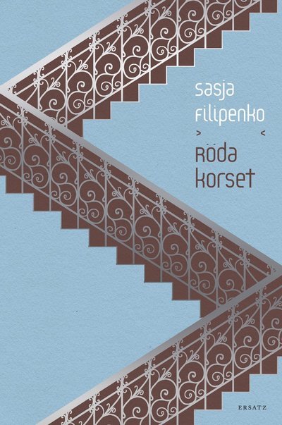 Cover for Sasja Filipenko · Röda korset (Bound Book) (2021)