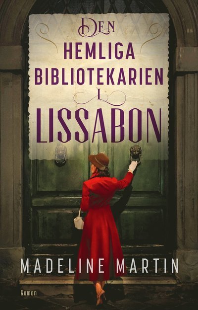 Cover for Madeline Martin · Den hemliga bibliotekarien i Lissabon (Inbunden Bok) (2024)