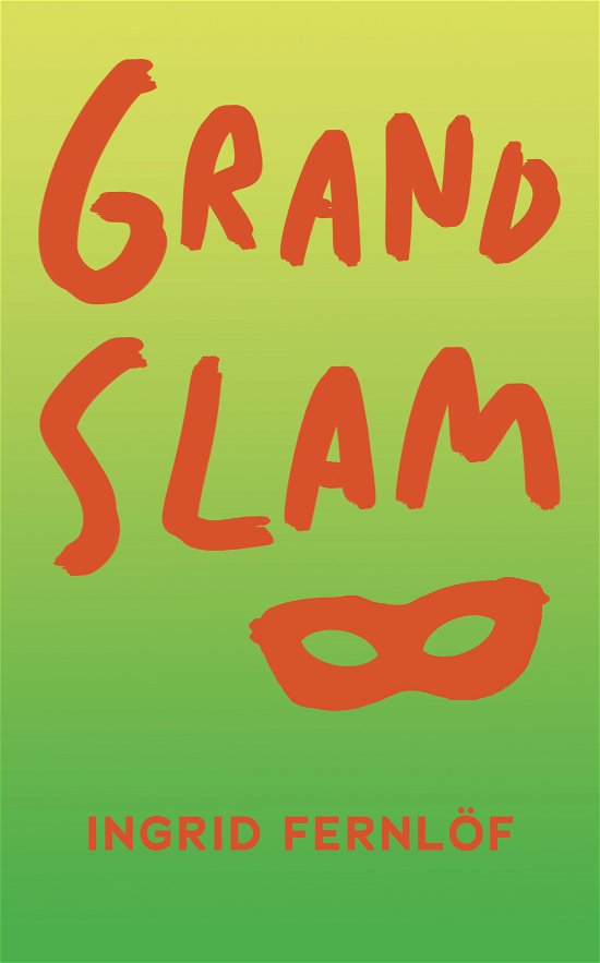 Cover for Ingrid Fernlöf · Grand slam (Buch) (2024)