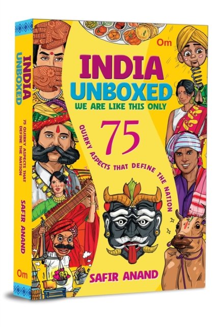 Cover for Safir Anand · India Unboxed: 75 Quirky Aspects That Define the Nation (Paperback Book) (2024)