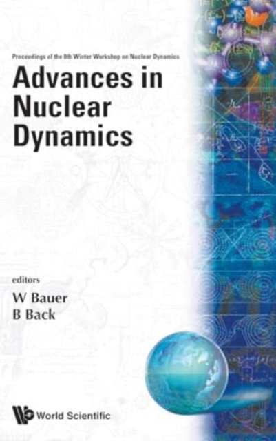 Cover for Wolfgang W Bauer · Advances In Nuclear Dynamics: Proceedings Of The 8th Winter Workshop On Nuclear Dynamics (Innbunden bok) (1992)