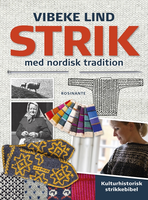dør fortjener Nervesammenbrud Vibeke Lind · Strik med nordisk tradition (Bound Book) [3. Ausgabe, 4.  Auflage] [Indbundet] (2013)