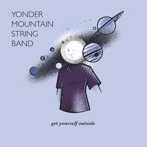 Get Your Yourself Outside - Yonder Mountain String Band - Musik - Frog Pad Records - 0793888924116 - February 25, 2022