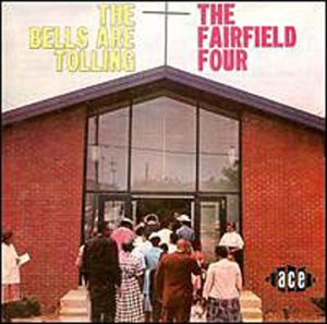 Bells Are Tolling - Fairfield Four - Musik - ACE - 0029667177122 - December 14, 2000