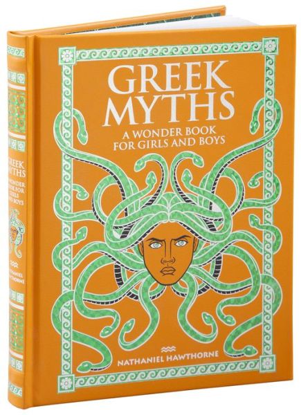 Nathaniel Hawthorne · Greek Myths: A Wonder Book for Girls and Boys ...