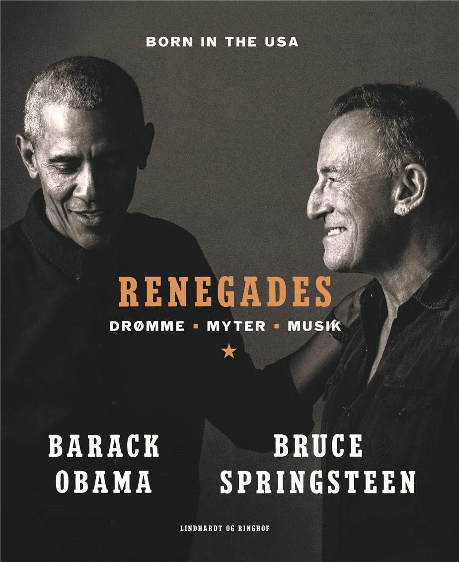 Renegades - Drømme, myter, musik - Barack Obama; Bruce Springsteen - Bøger - Lindhardt og Ringhof - 9788727006369 - November 29, 2021