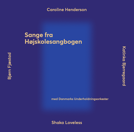 Sange fra Højskolesangbogen - Katinka Bjerre, Bjørn Fjæstad, Caroline Henderson & Shaka Loveless - Musik -  - 0602445093489 - November 26, 2021
