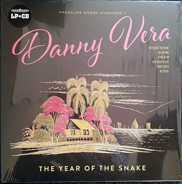 bladerdeeg geestelijke informatie Danny Vera · Pressure Makes Diamonds 1&2 - The Year of the Snake &  Pompadour Hippie (LP) (2019)