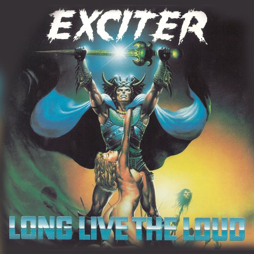 Exciter · Long Live the Loud (CD) (2005)