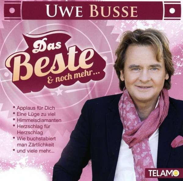 Das Beste Und Noch Mehr... - Uwe Busse - Musik - TELAMO - 4053804306829 - 11. september 2015