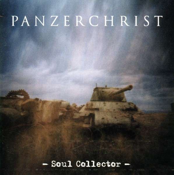 Soul Collector - Panzerchrist - Musik - EMANZIPATION - 5700907269870 - December 10, 2021